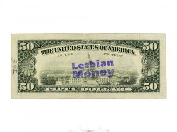 $50 banknote countermarked with the words 'Lesbian Money' Banknote countermarked with the words 'Lesbian Money'