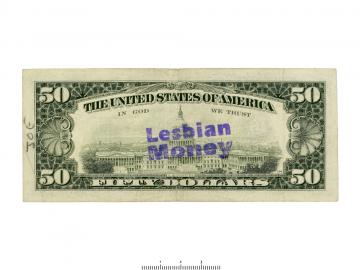 Banknote countermarked with the words 'Lesbian Money'